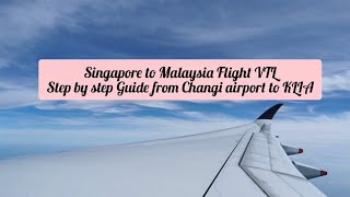 Singapore to Malaysia VTL by Flight - Step by Step Guide from Changi airport to KLIA screenshot 3