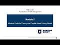 FRM 105: Module 5 - Modern Portfolio Theory and Capital Asset Pricing Model