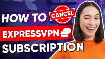 How To Cancel ExpressVPN Subscription & Get a Full Refund (Easy Guidance)