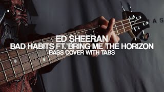 Ed Sheeran - Bad Habits ft. Bring Me The Horizon (Bass Cover With Tabs)