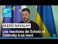Alexe navalny  les ractions de olaf scholz et volodymyr zelensky  la mort de lopposant russe