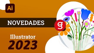 🤯 6 NOVEDADES de Adobe ILLUSTRATOR 2023 | NUEVO Ai V.27.0