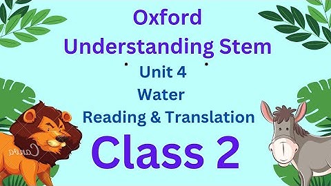unit 4 water Oxford understanding stem class 2 reading and Urdu Hindi Translation