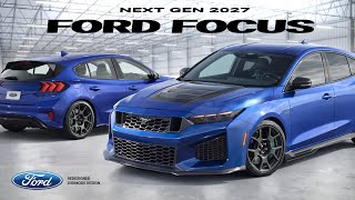 FORD FOCUS 2027 Unveiled with a New Look Sportier, Modern, and Futuristic? Redesigned