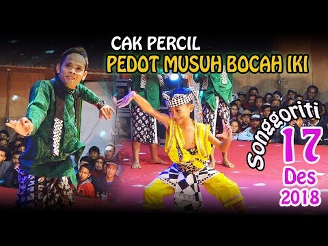 cak percil sido pedot musuh bocah cilik GUYON MATON Songgoriti 17 Desember