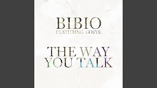 Video thumbnail of "Bibio - The Way You Talk (feat. Gotye)"