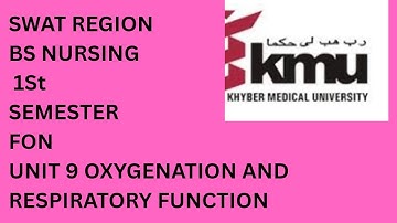 Swat Region | Unit 9 Oxygenation, Respiratory & Cardiovascular Function | BS Nursing 1st Semester