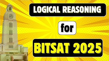 LR Questions for BITSAT 2025 | Aim 300+ for BITSAT 2025 | Logical Reasoning Questions