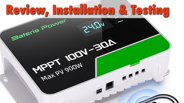 Review, testing and installation of a Bateria Power 30A Mppt Solar Charge Controller with Bluetooth