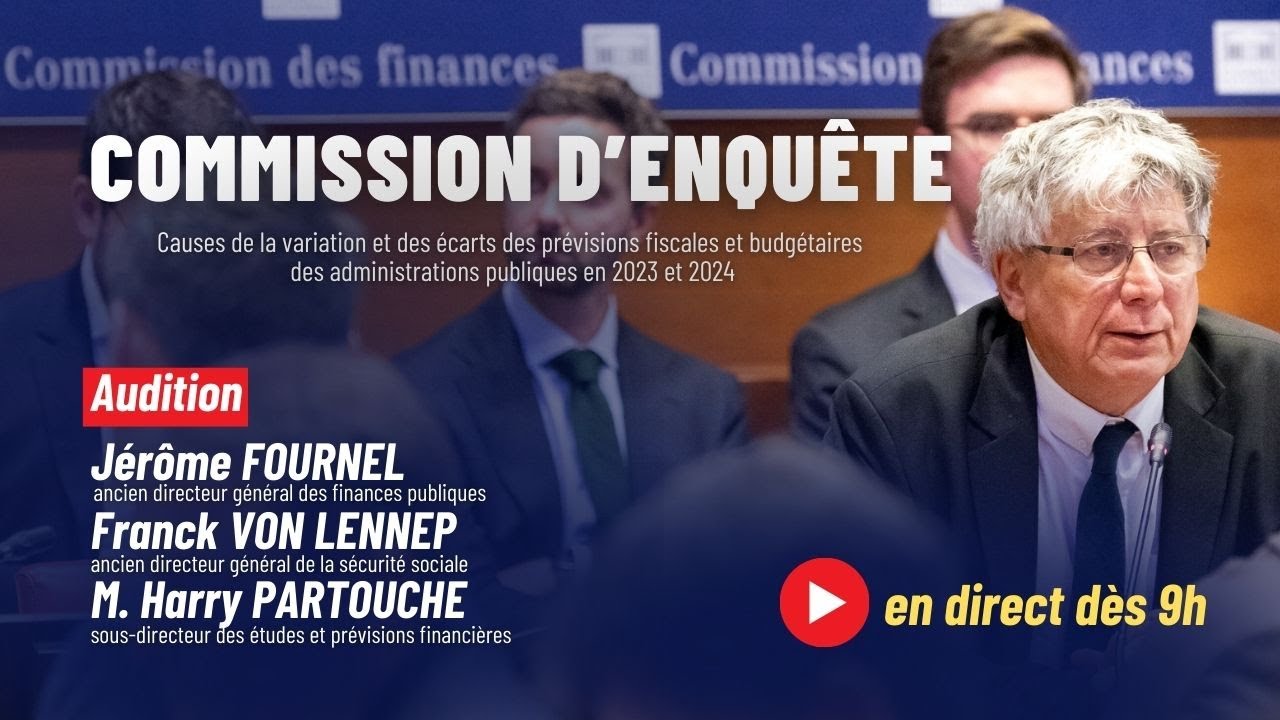 Commission d’enquête sur les déficits et prévisions budgétaires : audition de Jérôme Fournel