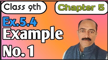 Class 9th || Chapter 5 || Ex.5.4 Example No.1 (R.D.SHARMA)