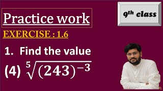 | root((243) ^ - 3, 5) | find the value of 243 raised to the power 3/5 | class 9 maths |