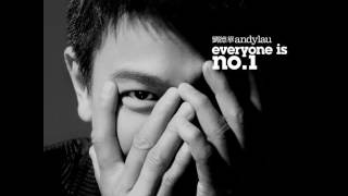 Video voorbeeld van "劉德華 Andy Lau - Everyone is No.1 (高音質)"