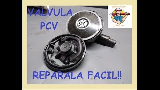 VALVULA PCV, REPARARA GRATISSS!!