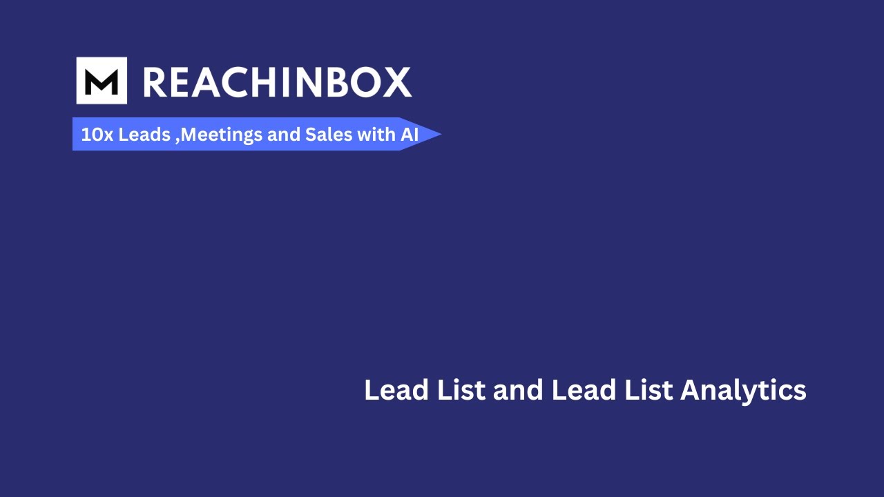 Understanding Lead Lists and Analytics in ReachInbox.ai