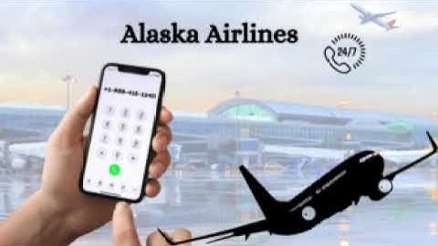 Alaska Airlines Cancellation Policy (+1-888-415-1245) Name Changes & More