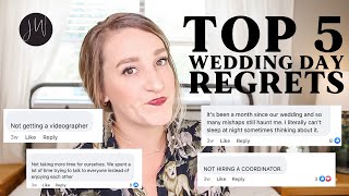 Top 5 BIGGEST Wedding Day REGRETS