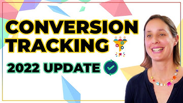 How to Setup Google Ads Conversion Tracking | 2022 Update