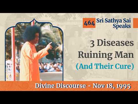 464 - Nasti Lobha Samo Vyadhi (Sanskrit Padyam) | Sri Sathya Sai Speaks | Nov 18, 1995