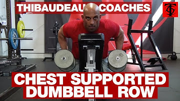 Thibaudeau Coaches the Chest Supported Dumbbell Row