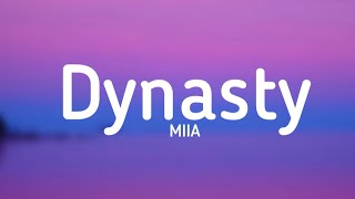 MIIA - Dynasty (lyrics)