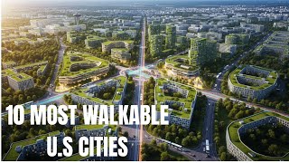 10 Most Walkable U.S Cities You Must See Net Worth