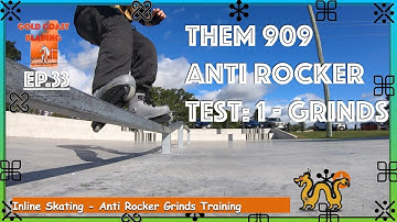 THEM 909 Anti Rocker Training - Test 1: Grinds on Inline Skates Ep.33