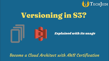 AWS: S3 Versioning - Explained with its usage