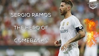 Sergio Ramos ►The Hero of Comebacks ● Goals 2016/17 HD