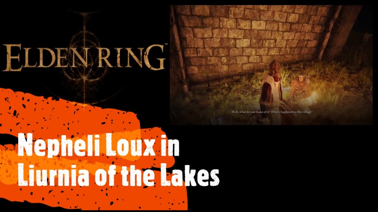 Elden Ring [Nepheli Loux in Liurnia of the Lakes] - YouTube