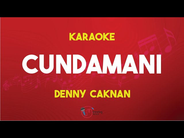 Cundamani - Denny Caknan ( Karaoke version ) Kualitas Jernih class=