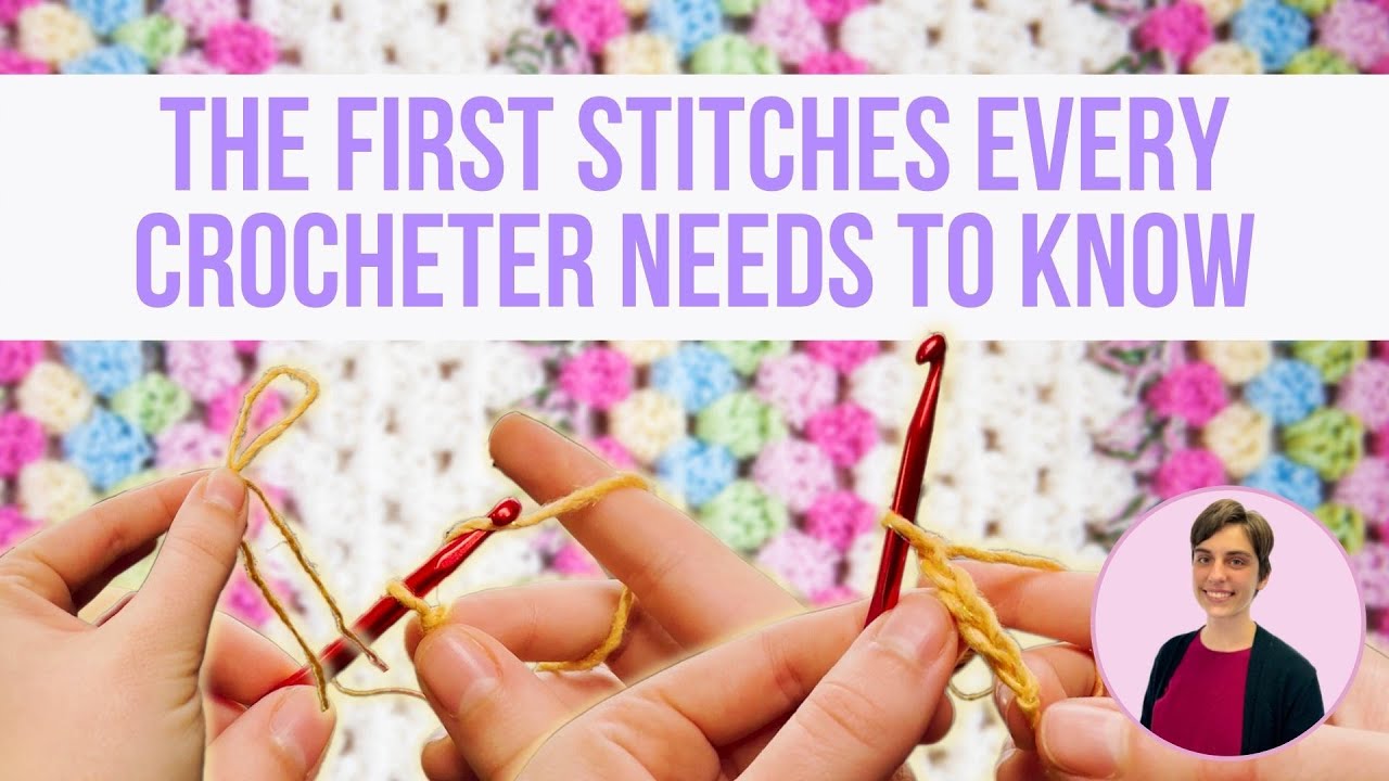 How To Start Crocheting - The First Stitches You Need To Know - YouTube