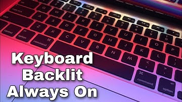 How To Set Your Backlit Keyboard To Always On (PC/Laptop)