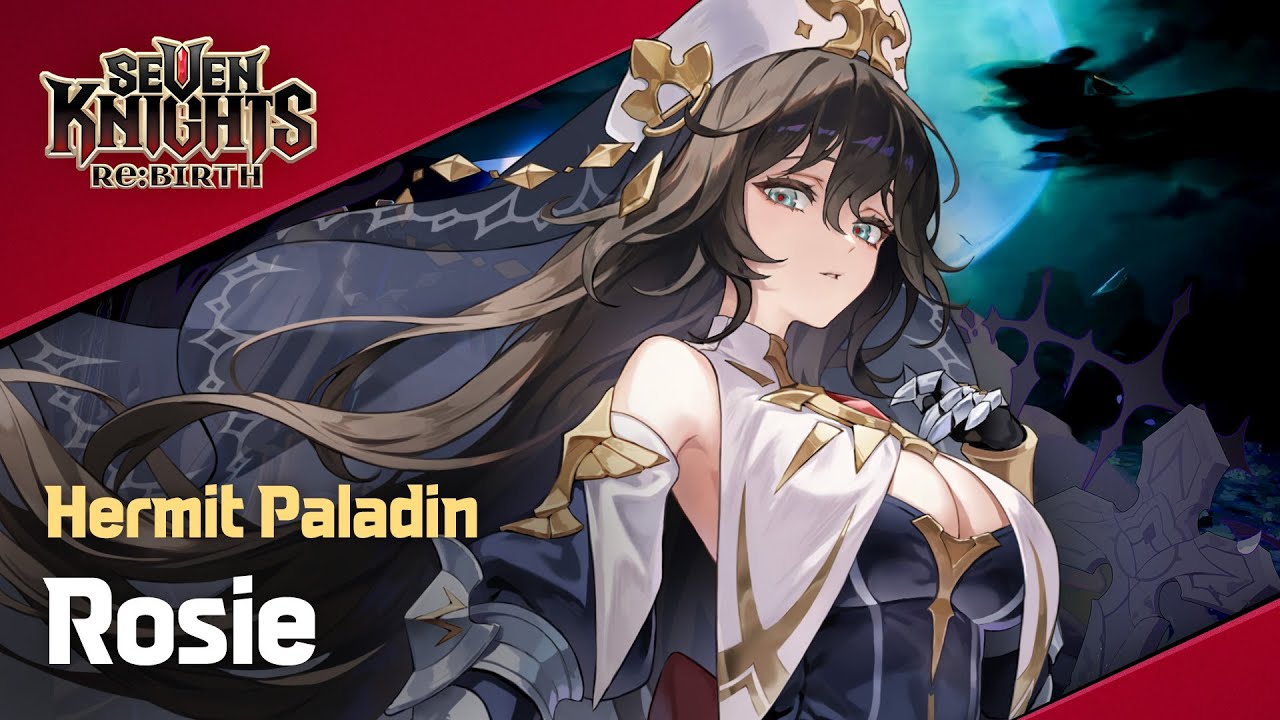 【Official】[Seven Knights Re:BIRTH] Rosie - Hero PV