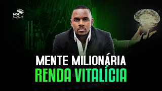 AULA 5: MENTE MILIONÁRIA: RENDA VITALÍCIA  | Workshop Fórmula Milionária