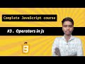 Operators in javascript | Complete javascript course| full Exaplanation #js #webdevelopment