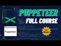 Puppeteer tutorial  puppeteer full course for beginners 2022