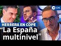 'Herrera en COPE': "Es injusto que vascos y catalanes reciban un trato diferenciado"