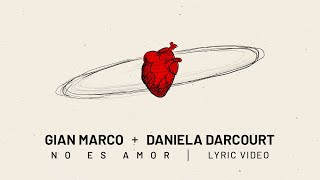 Video thumbnail of "Gian Marco, Daniela Darcourt - No Es Amor (Video con Letra)"