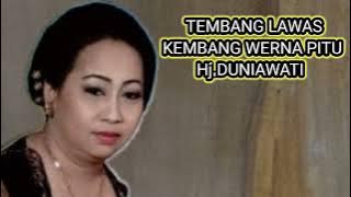 TEMBANG LAWAS KEMBANG WARNA PITU Hj.DUNIAWATI