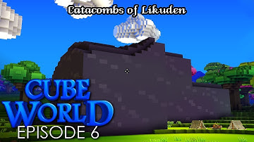 Cube World - Mage - Episode 6: Catacombs of Likuden Pt.1
