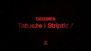 Bedoes & Lanek - Tatuaże I Striptiz /