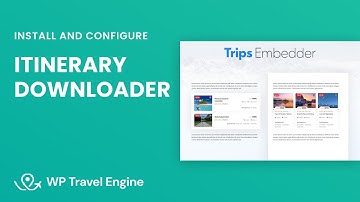 Itinerary Downloader Add-On | WP Travel Engine Tutorial
