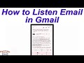 How To Listen Email In Gmail How To Listen Email In Gmail