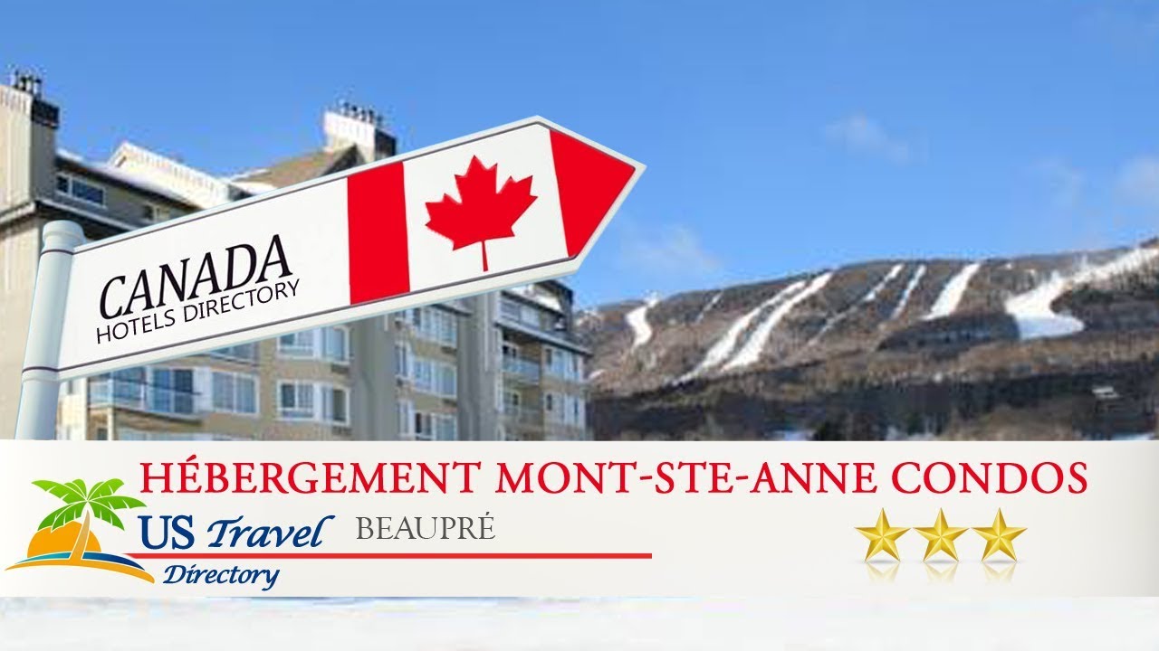 Hébergement Mont-Ste-Anne Condos - Beaupré Hotels, Canada