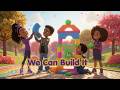 We Can Build It 🛠️ | Teamwork Song for Kids
