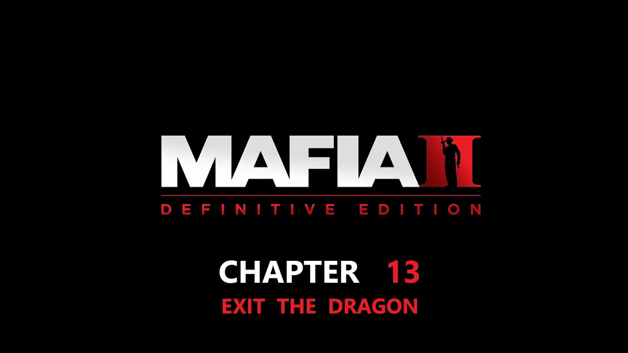 Mafia 2 Definitive Edition Gameplay Walkthrough Chapter 13 Exit The Dragon No Commentary mafia-2-definitive-edition-gameplay-walkthrough-chapter-13-exit-the-dragon-no-commentary