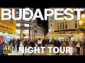 Budapest hungary  night walking tour 4k ultra