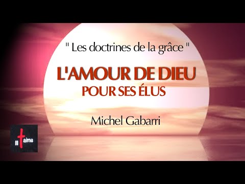 L'AMOUR DE DIEU POUR SES ÉLUS