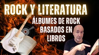 Rock y literatura - Álbumes inspirados en libros